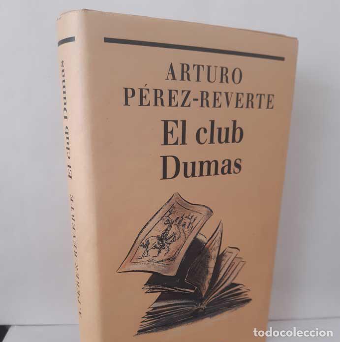 Livres: EL CLUB DUMAS. O LA SOMBRA DE RICHELIEU - P&Eacute;REZ-REVERTE, ARTURO