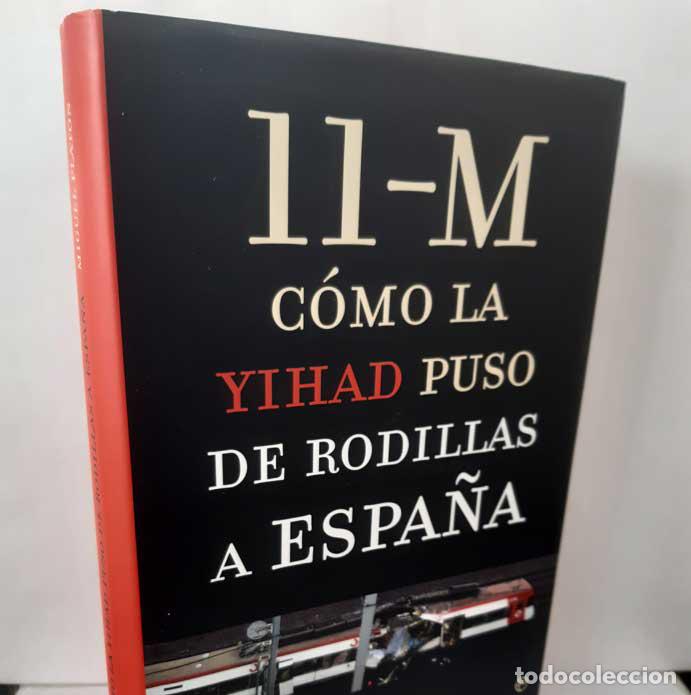 Livres: 11-M C&Oacute;MO LA YIHAD PUSO DE RODILLAS A ESPA&Ntilde;A - PLAT&Oacute;N, MIGUEL