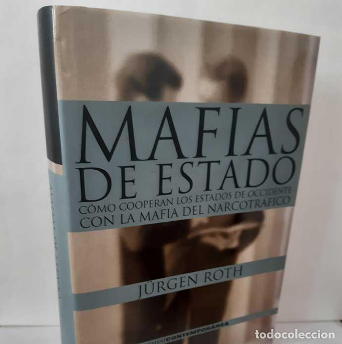 Livres: MAFIAS DE ESTADO - ROTH, J&Uuml;RGEN