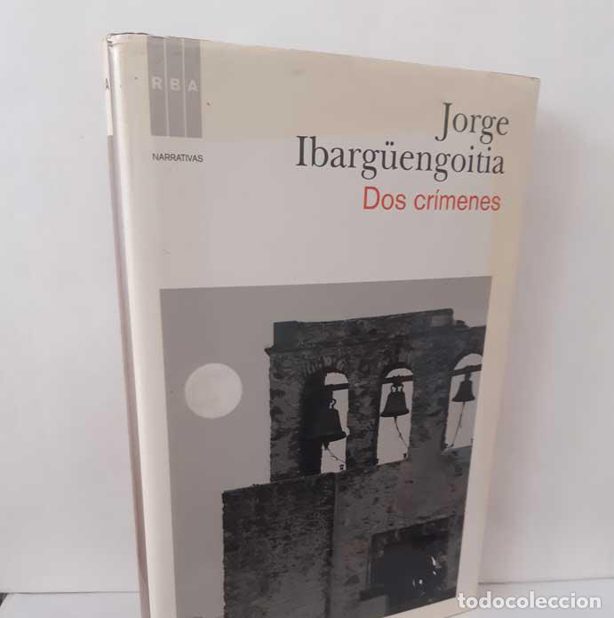 Livres: DOS CR&Iacute;MENES - IBARG&Uuml;ENGOITIA, JORGE