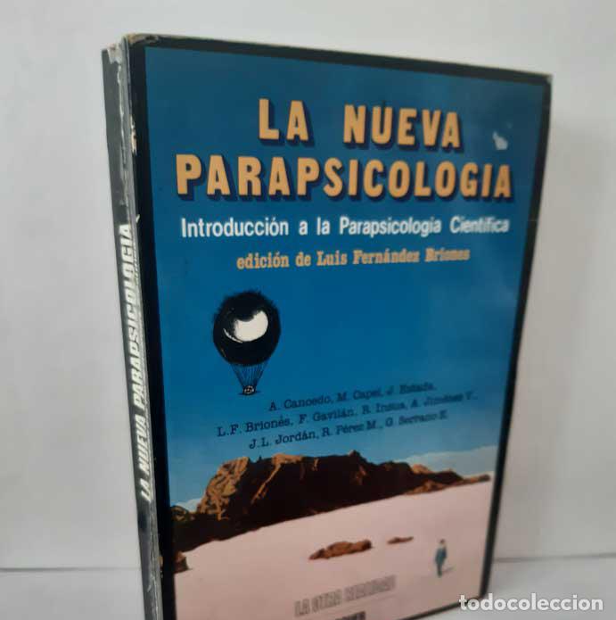 Livres: LA NUEVA PARAPSICOLOG&Iacute;A. INTRODUCCI&Oacute;N A LA PARAPSICOLOG&Iacute;A CIENT&Iacute;FICA - FERN&Aacute;NDEZ BRIONES, LUIS - CAN