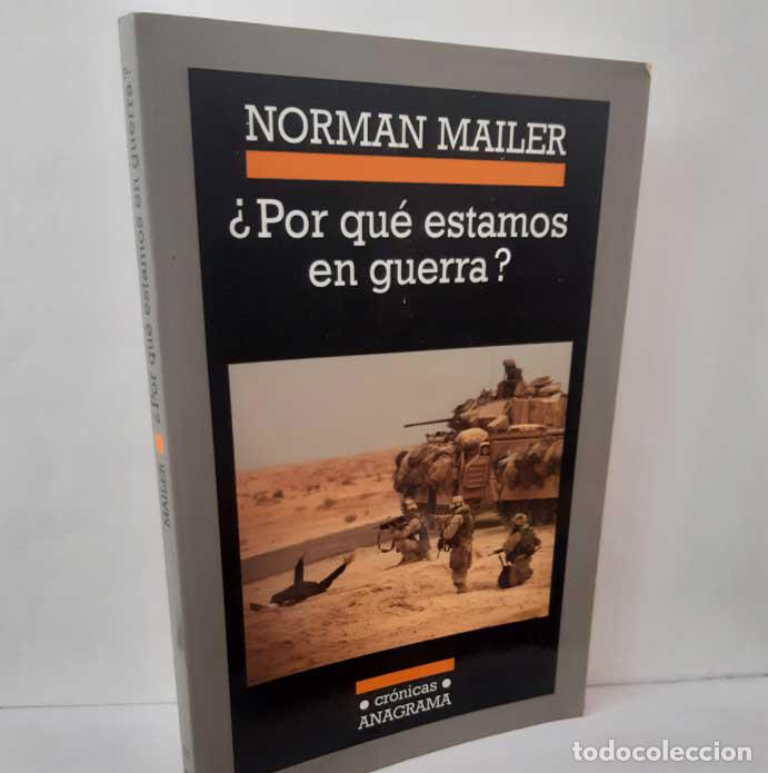 Livres: &iquest;POR QU&Eacute; ESTAMOS EN GUERRA? - MAILER, NORMAN