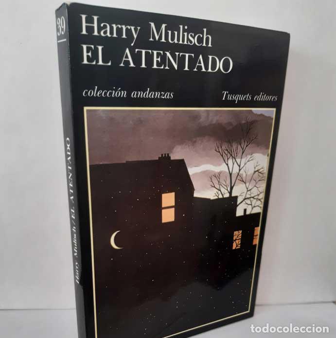 Livres: EL ATENTADO - MULISCH, HARRY