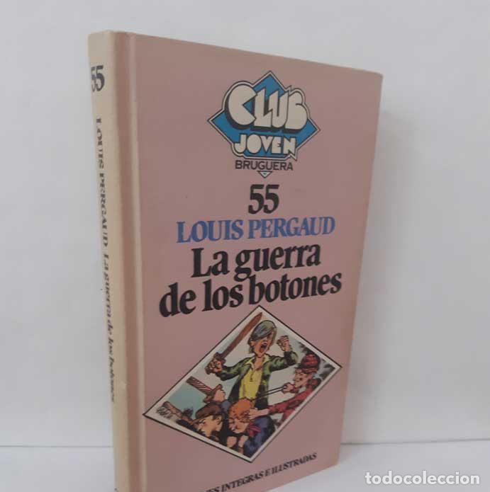B&uuml;cher: LA GUERRA DE LOS BOTONES - PERGAUD, LOUIS