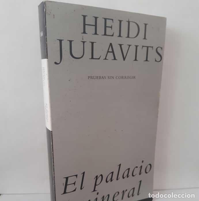 Libros: EL PALACIO MINERAL - JULAVITS, HEIDI
