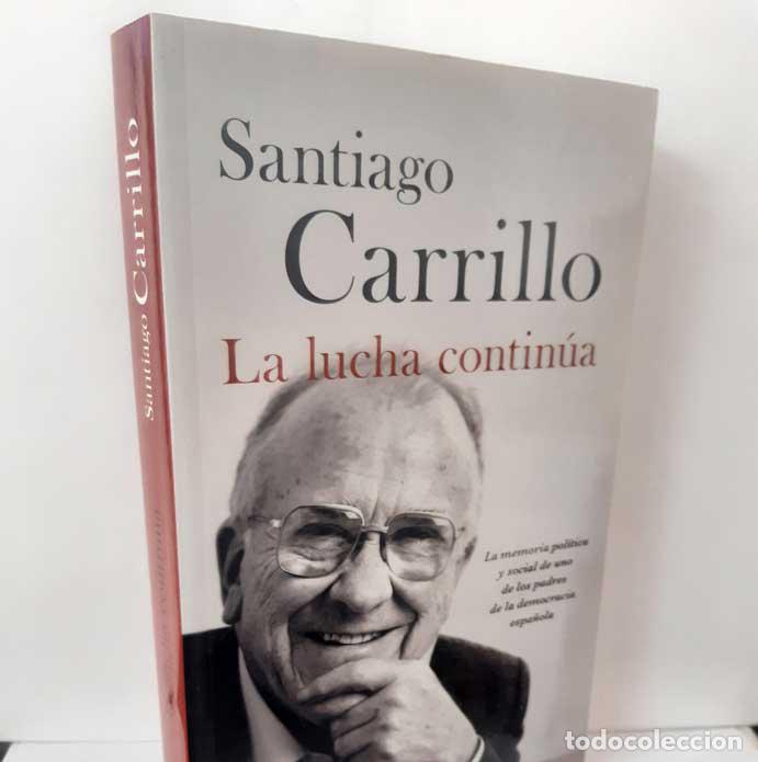 Libros: LA LUCHA CONTIN&Uacute;A - CARRILLO, SANTIAGO