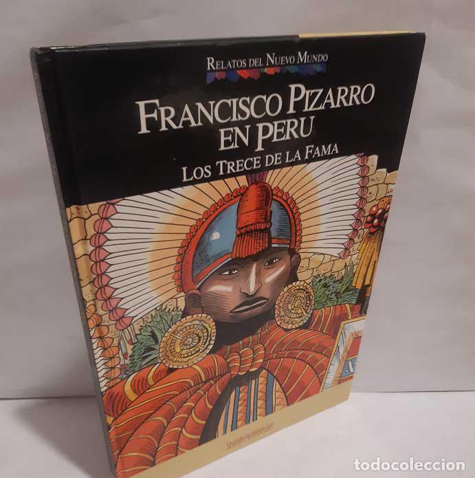 Libros: FRANCISCO PIZARRO EN PER&Uacute;. LOS TRECE DE LA FAMA