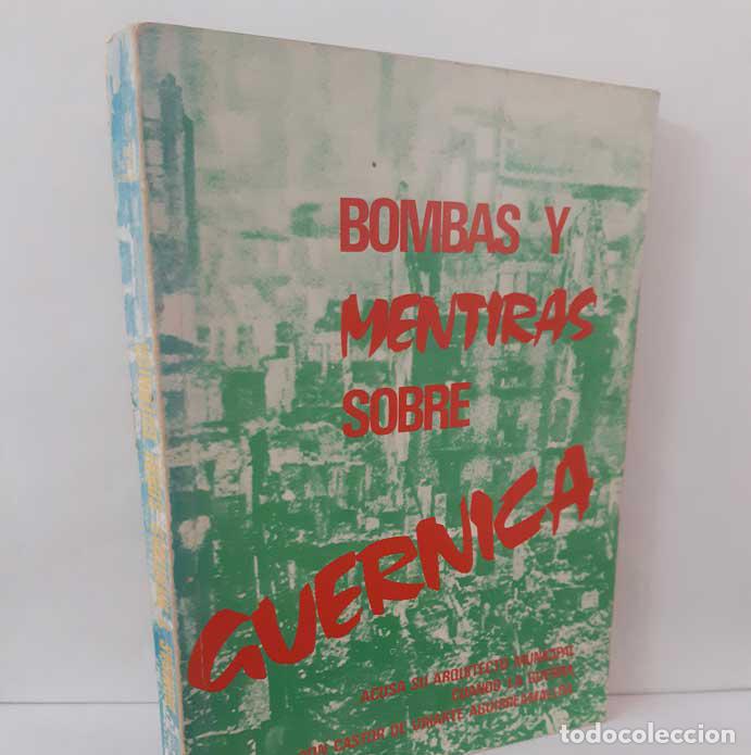 Livros em segunda m&atilde;o: BOMBAS Y MENTIRAS SOBRE GUERNICA - URIARTE AGUIRREAMALLOA, CASTOR