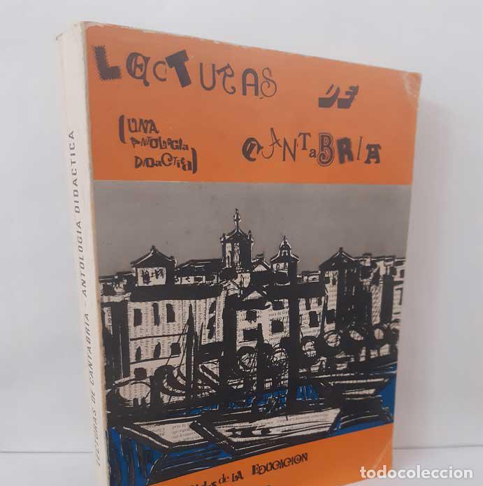 books: LECTURAS DE CANTABRIA (UNA ANTOLOG&Iacute;A DID&Aacute;CTICA) - DELGADO S&Aacute;EZ, IGNACIO Y OTROS