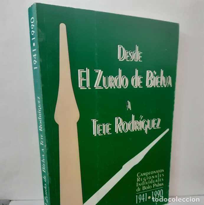books: DESDE EL ZURDO DE BIELVA A TETE RODR&Iacute;GUEZ (1941-1990) - BRAUN TRUEBA - HOYOS PEROTE - TORRE BOLADO