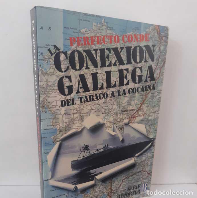 books: CONEXI&Oacute;N GALLEGA DEL TABACO A LA COCA&Iacute;NA - CONDE, PERFECTO