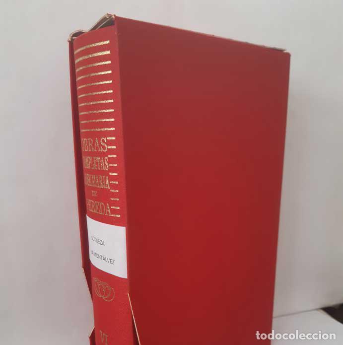 books: SOTILEZA - LA MONT&Aacute;LVEZ (OBRAS COMPLETAS VI) - PEREDA, JOS&Eacute; MAR&Iacute;A DE