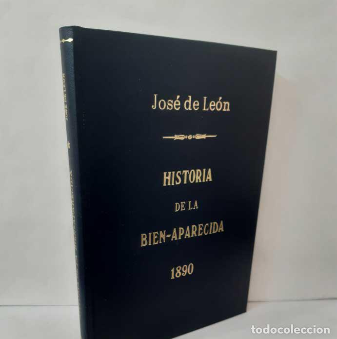 books: HISTORIA DE LA SAGRADA IMAGEN DE NUESTRA SE&Ntilde;ORA BIEN APARECIDA QUE SE VENERA EN HOZ DE MARRON - LE&Oacute;N