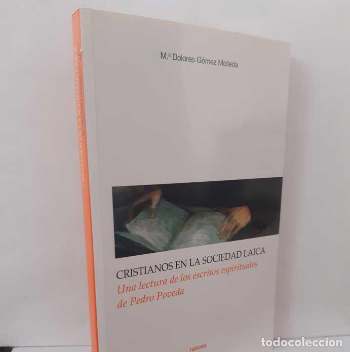 books: CRISTIANOS EN LA SOCIEDAD LAICA. UNA LECTURA DE LOS ESCRITOS ESPIRITUALES DE PEDRO POVEDO - G&Oacute;MEZ MO