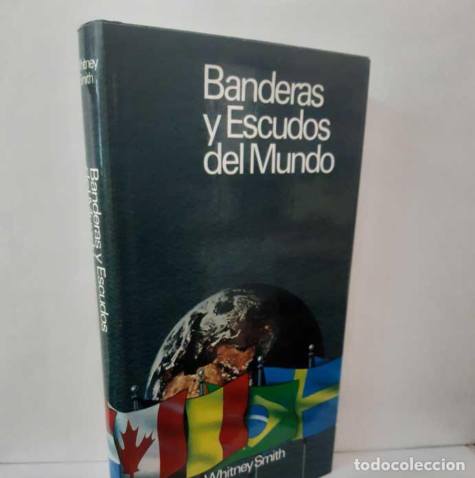 books: BANDERAS Y ESCUDOS DEL MUNDO - SMITH, WHITNEY