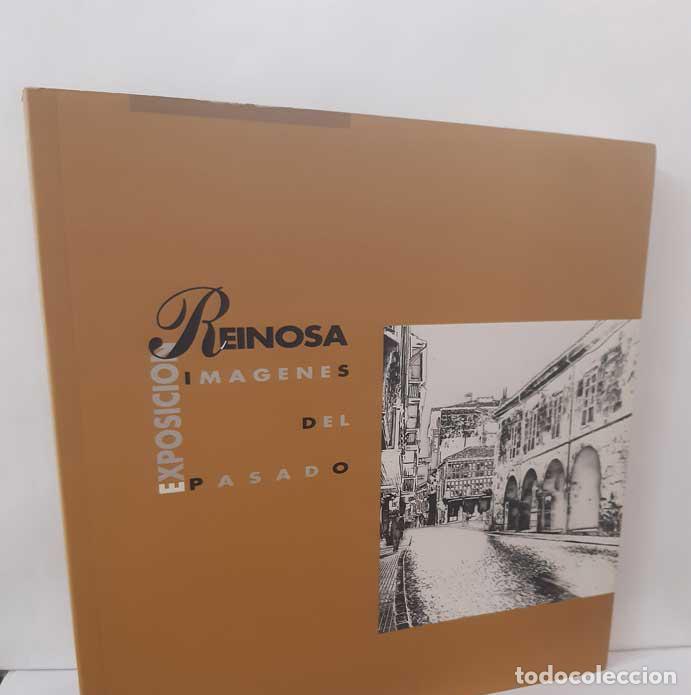 books: REINOSA, IM&Aacute;GENES DEL PASADO. CAT&Aacute;LOGO DE LA EXPOSICI&Oacute;N