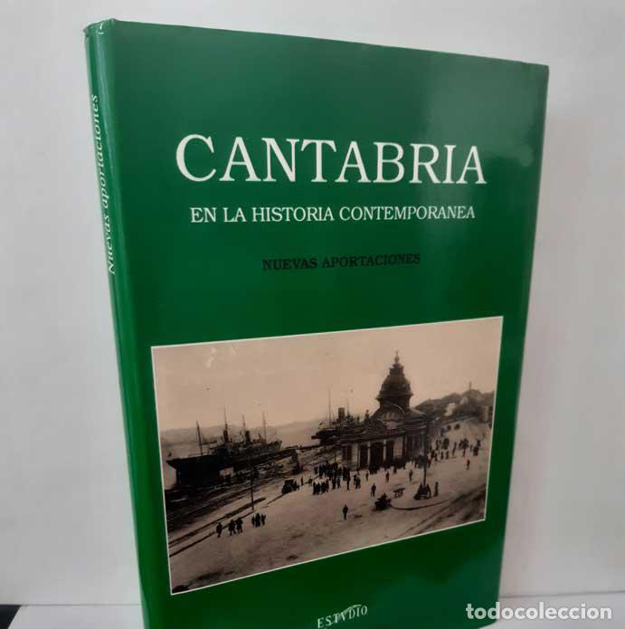books: CANTABRIA EN LA HISTORIA CONTEMPOR&Aacute;NEA. NUEVAS APORTACIONES - VV.AA.