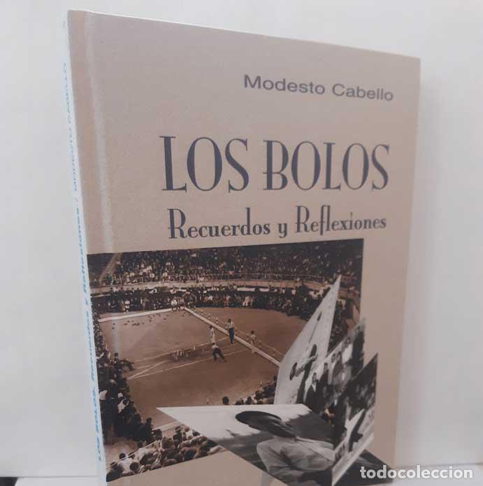 books: LOS BOLOS, RECUERDOS Y REFLEXIONES - CABELLO, MODESTO