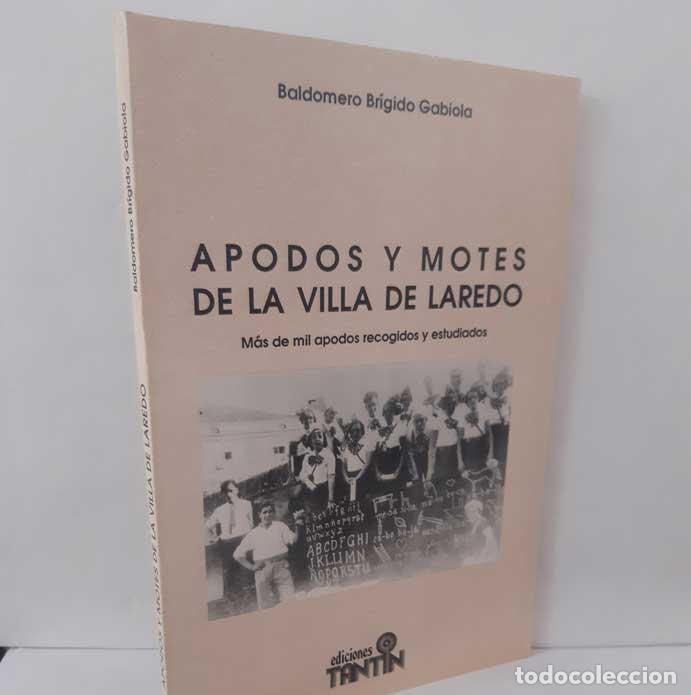 books: APODOS Y MOTES DE LA VILLA DE LAREDO - BR&Iacute;GIDO GABIOLA, BALDOMERO