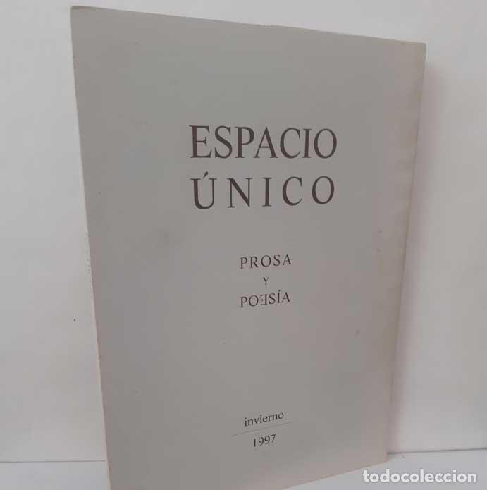 Libros: ESPACIO &Uacute;NICO. PROSA Y POES&Iacute;A. INVIERNO 1997 - MATEO PARDO, REGINO (DIR)
