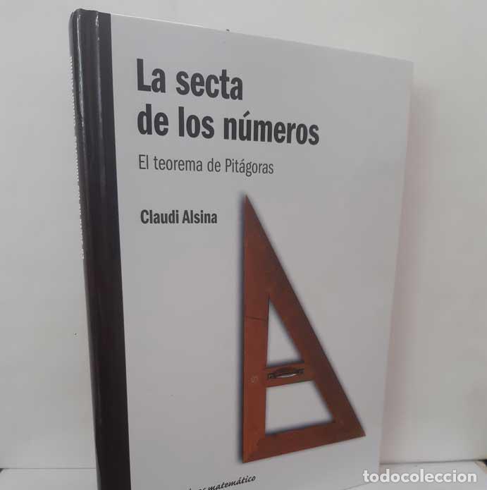 Libros: LA SECTA DE LOS N&Uacute;MEROS. EL TEOREMA DE PIT&Aacute;GORAS - ALSINA, CLAUDI
