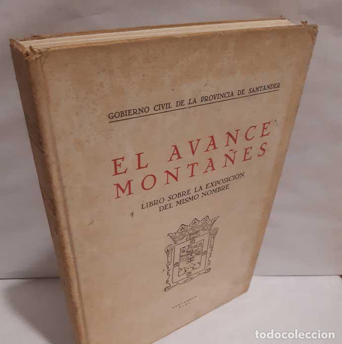 Livros em segunda m&atilde;o: EL AVANCE MONTA&Ntilde;&Eacute;S - GOBIERNO CIVIL DE LA PROVINCIA DE SANTANDER