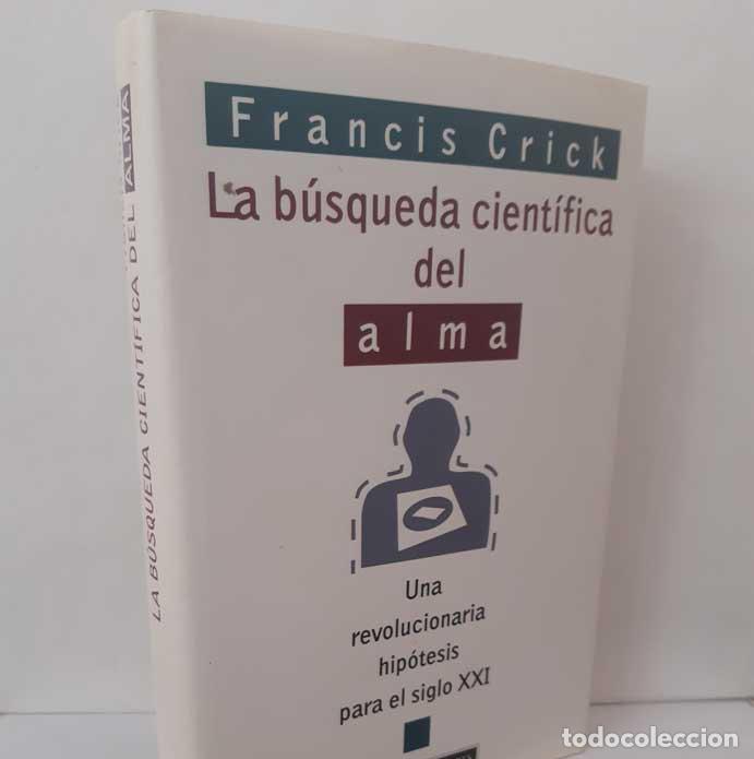 Livros em segunda m&atilde;o: LA B&Uacute;SQUEDA CIENT&Iacute;FICA DEL ALMA - CRICK, FRANCIS