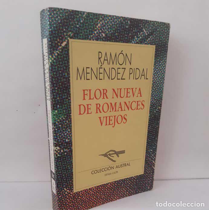 B&uuml;cher: FLOR NUEVA DE ROMANCES VIEJOS - MEN&Eacute;NDEZ PIDAL, RAM&Oacute;N