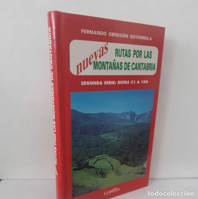 B&uuml;cher: NUEVAS RUTAS POR LAS MONTA&Ntilde;AS DE CANTABRIA. SEGUNDA SERIE: RUTAS 51 A 100 - OBREG&Oacute;N GOYARROLA, FERNA