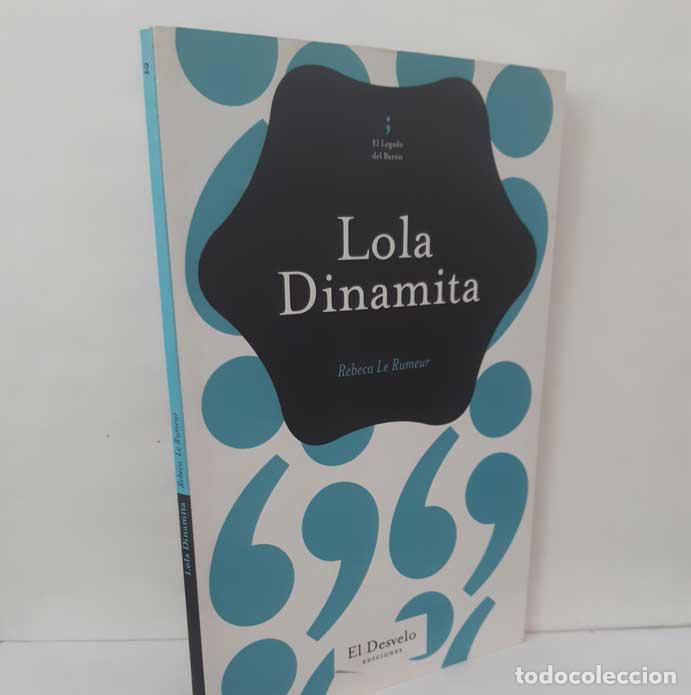 B&uuml;cher: LOLA DINAMITA - LE RUMEUR, REBECA