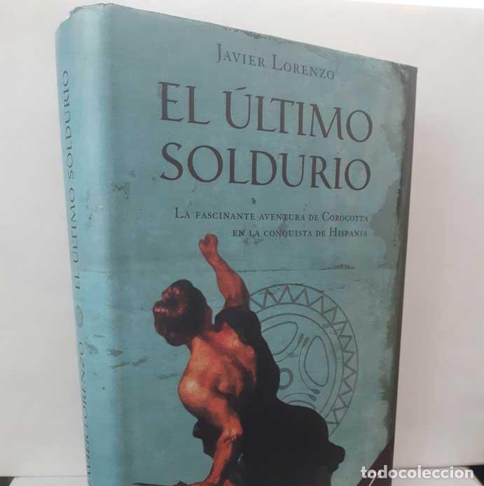 B&uuml;cher: EL &Uacute;LTIMO SOLDURIO - LORENZO, JAVIER