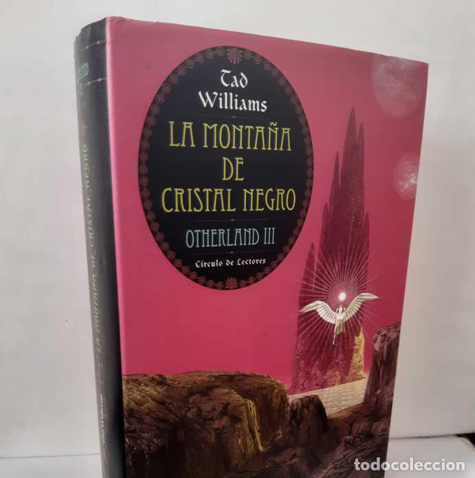 B&uuml;cher: LA MONTA&Ntilde;A DE CRISTAL NEGRO. OTHERLAND III - WILLIAMS, TAD