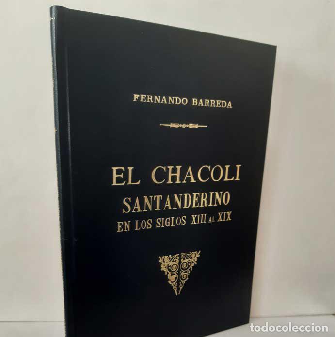 B&uuml;cher: EL CHACOL&Iacute; SANTANDERINO EN LOS SIGLOS XIII AL XIX - BARREDA, FERNANDO