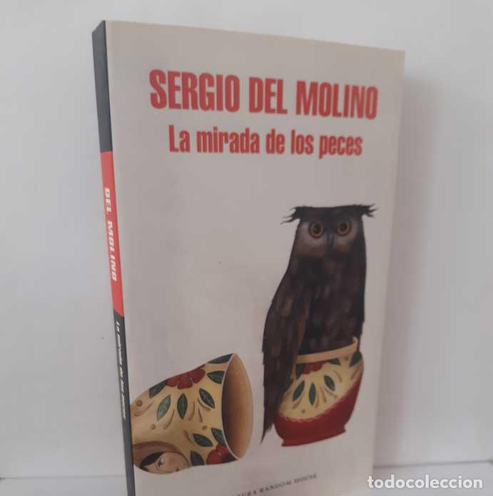 B&uuml;cher: LA MIRADA DE LOS PECES - MOLINO, SERGIO DEL