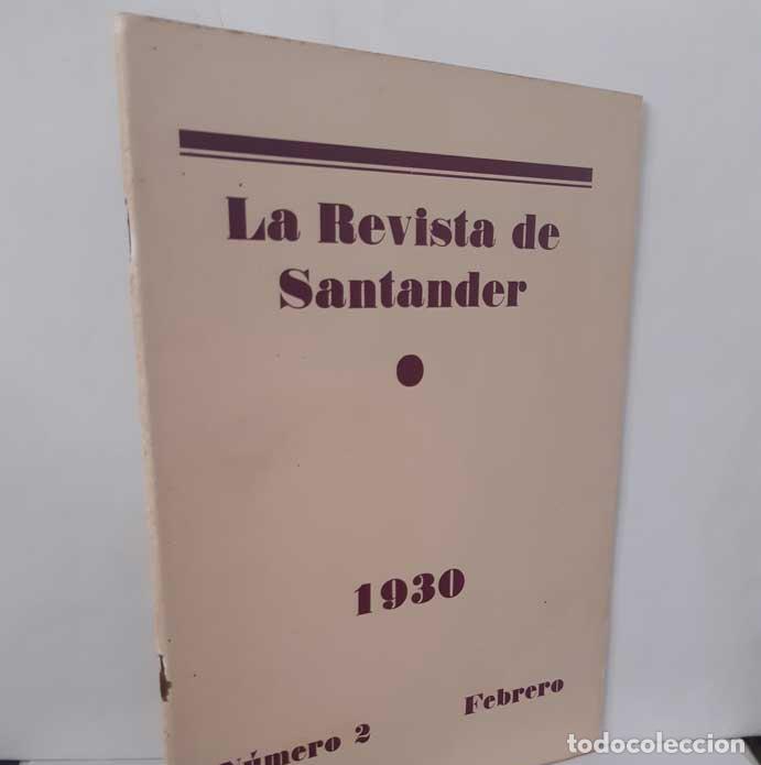 B&uuml;cher: LA REVISTA DE SANTANDER. N&Uacute;MERO 2 - FEBRERO 1930 - COSS&Iacute;O, JOS&Eacute; MAR&Iacute;A DE (DIR)