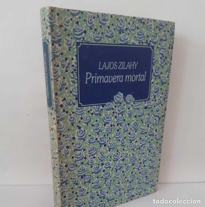 B&uuml;cher: PRIMAVERA MORTAL - ZILAHY, LAJOS
