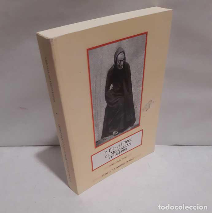 Libri di seconda mano: P. PEDRO L&Oacute;PEZ DE MONCALE&Aacute;N (1816-1898) - VITORIA, MAR&Iacute;A LUISA DE