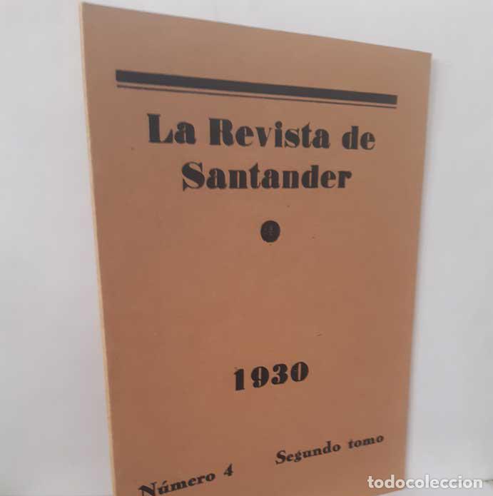 Libri di seconda mano: LA REVISTA DE SANTANDER. SEGUNDO TOMO N&Uacute;MERO 4. 1930