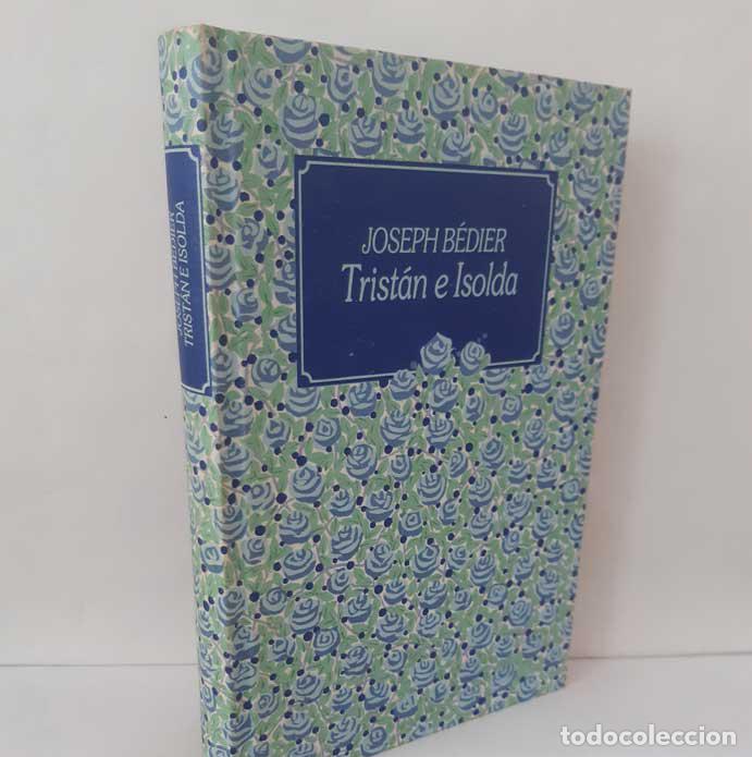 Libri di seconda mano: TRIST&Aacute;N E ISOLDA - B&Eacute;DIER, JOSEPH