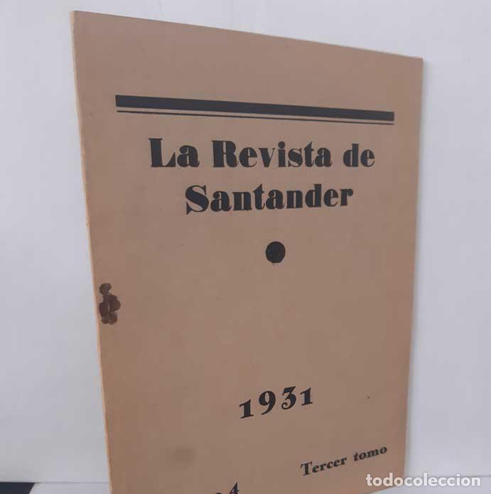 Libri di seconda mano: LA REVISTA DE SANTANDER. TERCER TOMO N&Uacute;MERO 4. 1931