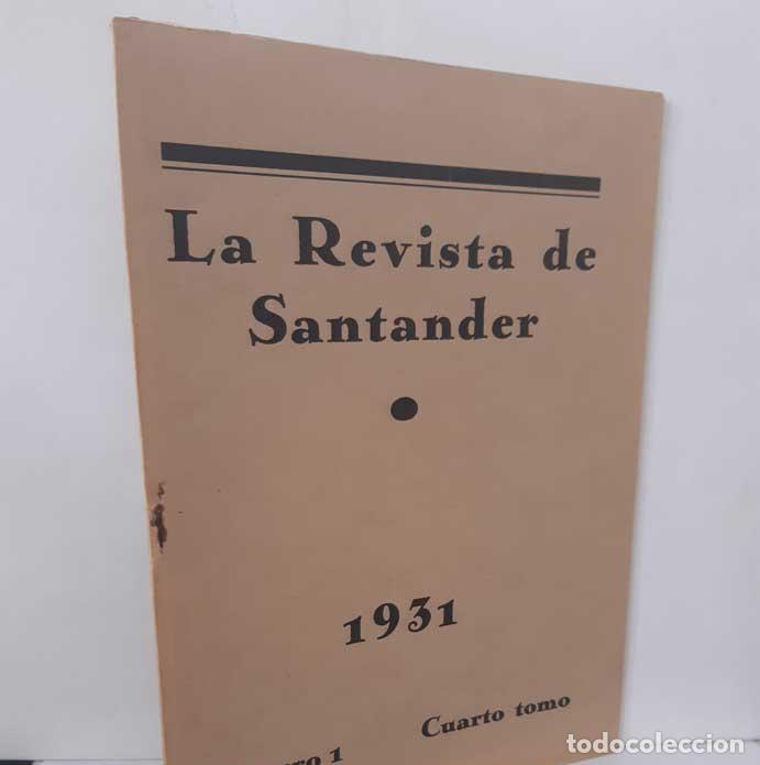 Libri di seconda mano: LA REVISTA DE SANTANDER. CUARTO TOMO N&Uacute;MERO 1. 1931