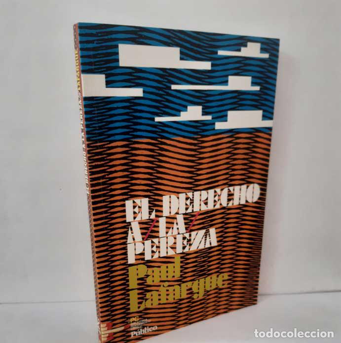B&uuml;cher: EL DERECHO A LA PEREZA - LAFARGUE, PAUL
