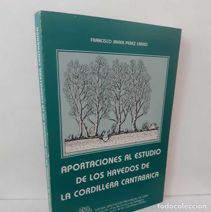 B&uuml;cher: APORTACIONES AL ESTUDIO DE LOS HAYEDOS DE LA CORDILLERA CANT&Aacute;BRICA - P&Eacute;REZ CARRO, FRANCISCO JAVIER