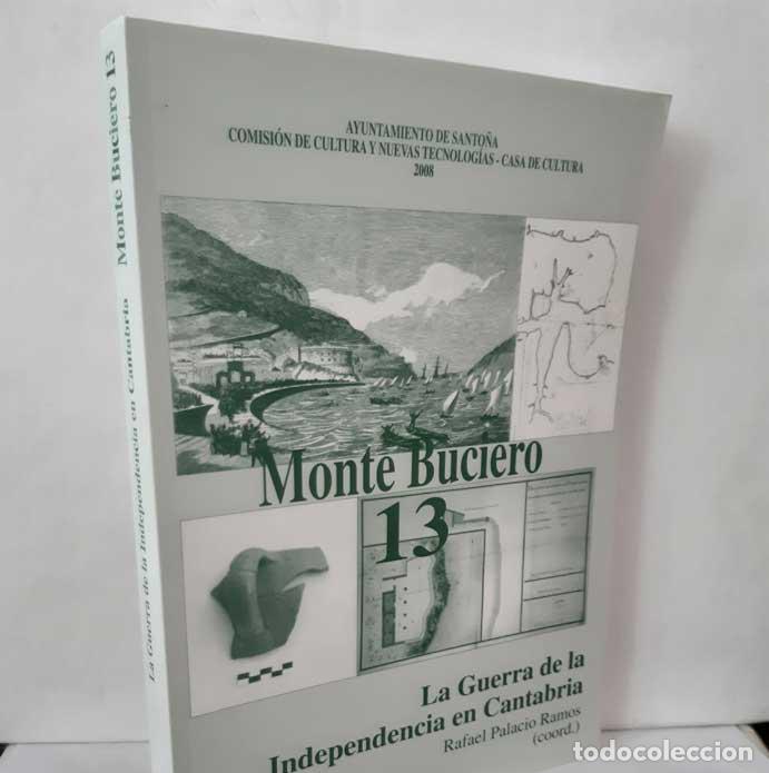 B&uuml;cher: MONTE BUCIERO 13, LA GUERRA DE LA INDEPENDENCIA EN CANTABRIA - PALACIO RAMOS, RAFAEL (COORDINADOR)