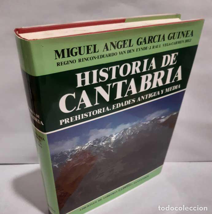 B&uuml;cher: HISTORIA DE CANTABRIA. PREHISTORIA, EDADES ANTIGUA Y MEDIA - GARC&Iacute;A GUINEA, MIGUEL &Aacute;NGEL