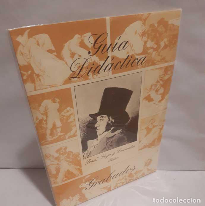 B&uuml;cher: FRANCISCO DE GOYA Y LUCIENTES, PINTOR. GU&Iacute;A DID&Aacute;CTICA, GRABADOS - VV.AA.