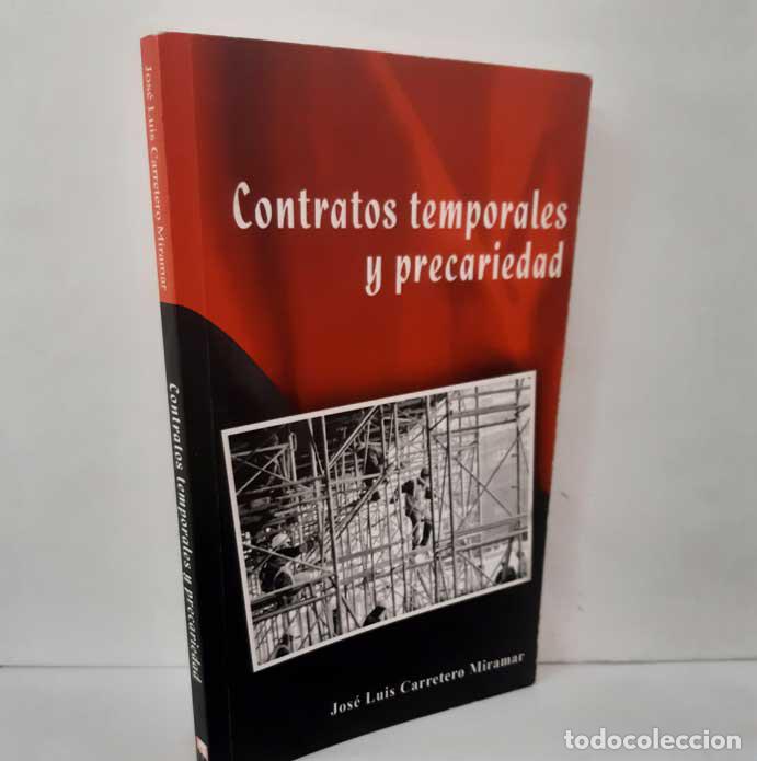 Livros em segunda m&atilde;o: CONTRATOS TEMPORALES Y PRECARIEDAD - CARRETERO MIRAMAR, JOS&Eacute; LUIS