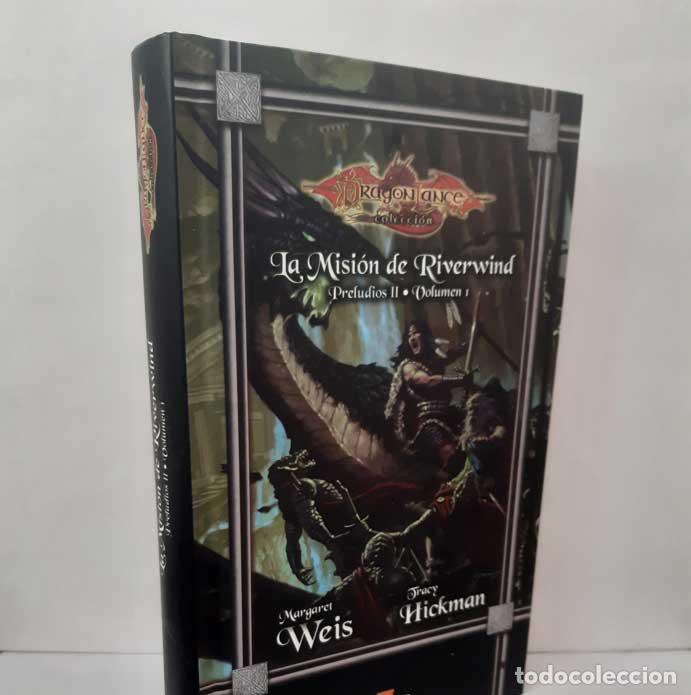 Livres: LA MISI&Oacute;N DE RIVERWIND. PRELUDIOS DE LA DRAGONLANCE, II TRILOG&Iacute;A, VOLUMEN 1 - WEIS, MARGARET - HICKM