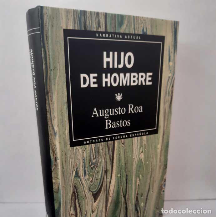 Livres: HIJO DE HOMBRE - ROA BASTOS, AUGUSTO