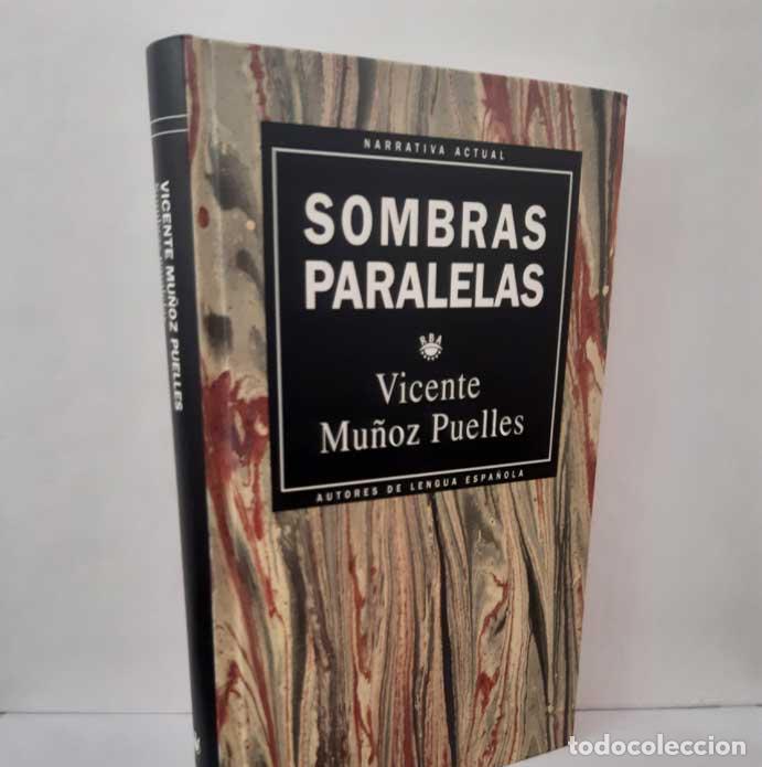 Livres: SOMBRAS PARALELAS - MU&Ntilde;OZ PUELLES, VICENTE